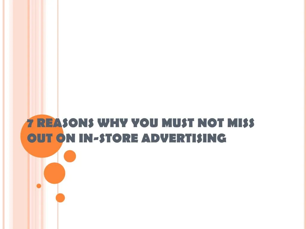 7 reasons why you must not miss out on in store advertising