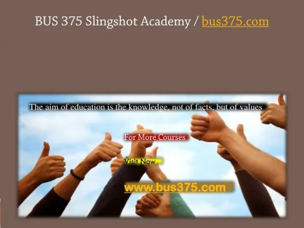 BUS 375 Slingshot Academy / bus375.com