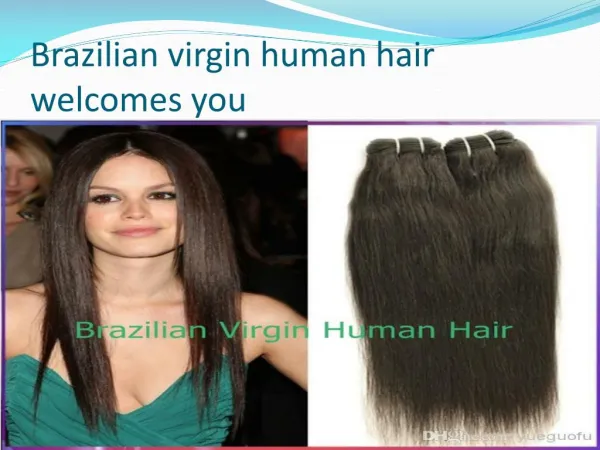 Brazilian virgin human hair extension