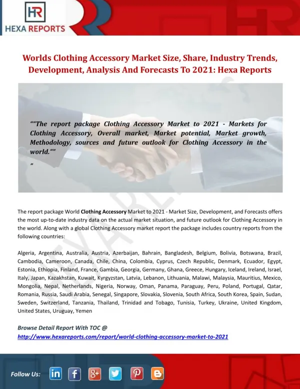 Worlds Clothing Accessory Market Size, Share, Industry Trends, Development, Analysis And Forecasts To 2021: Hexa Reports
