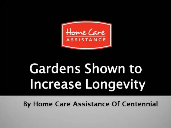 Gardens Shown to Increase Longevity