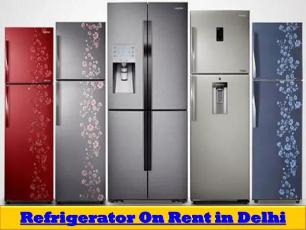 Refrigerator on Rent in Delhi for a Month