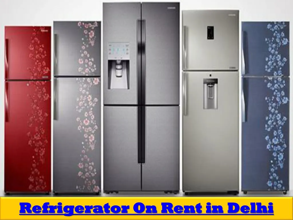 refrigerator on rent in delhi