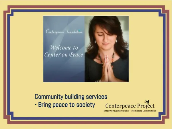 Community building services - Bring peace to society