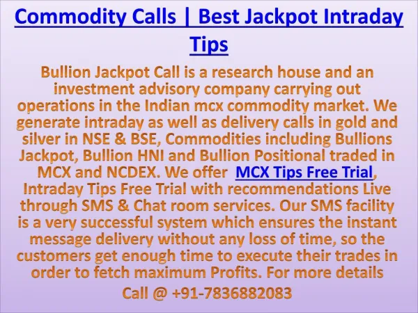 Intraday Commodity Trading Tips, Commodity Tips Free Trial Call @ 9178368823083