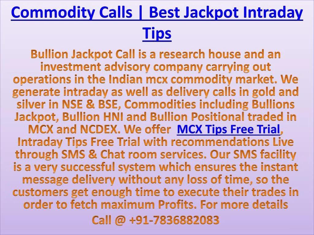 commodity calls best jackpot intraday tips