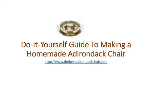 Do-It-Yourself Guide To Making a Homemade Adirondack Chair
