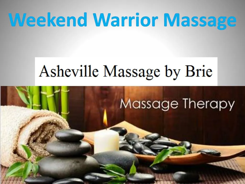 weekend warrior massage