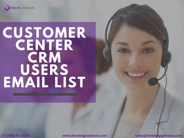 Customer Center CRM Users Email List
