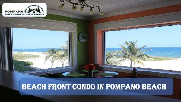 Pompano beachfront Vacation condo rentals