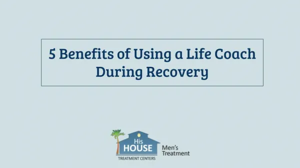 5 Benefits of Using a Life Coach During Recovery
