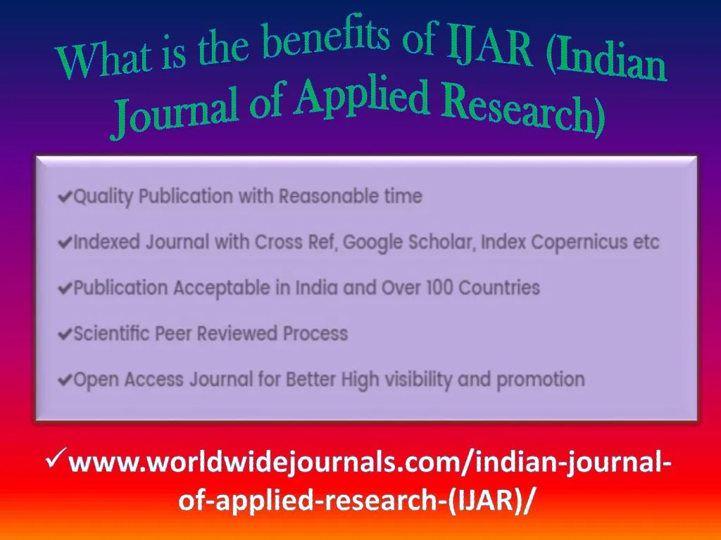 what is the benefits of ijar indian journal of applied research