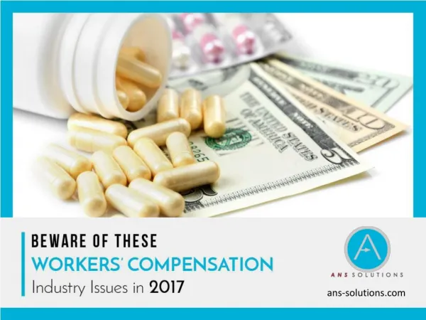 Workers’ Compensation Cost Containment Issues 2017
