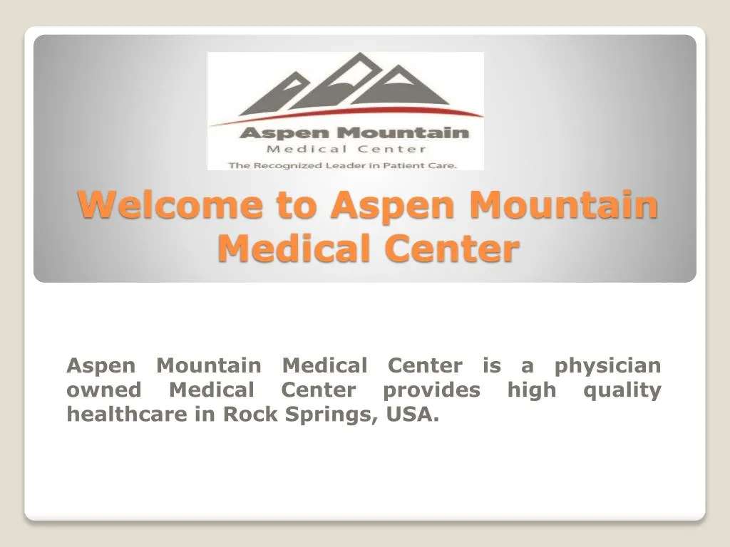 welcome to aspen mountain medical center