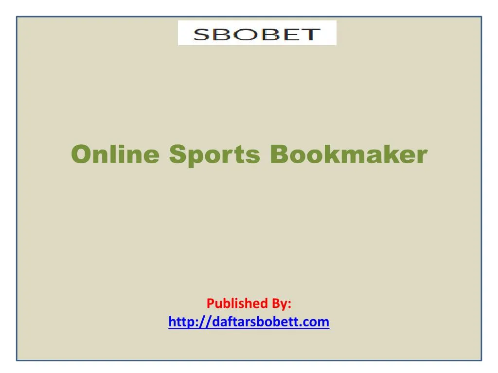 online sports bookmaker published by http daftarsbobett com