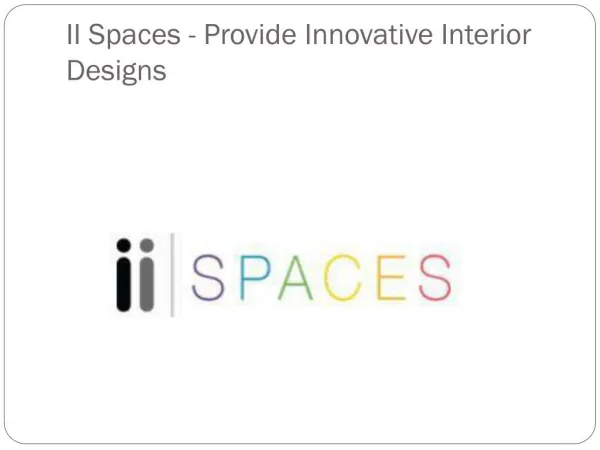 II Spaces Provide Innovative Interior Design