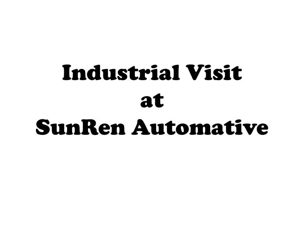 industrial visit at sunren automative