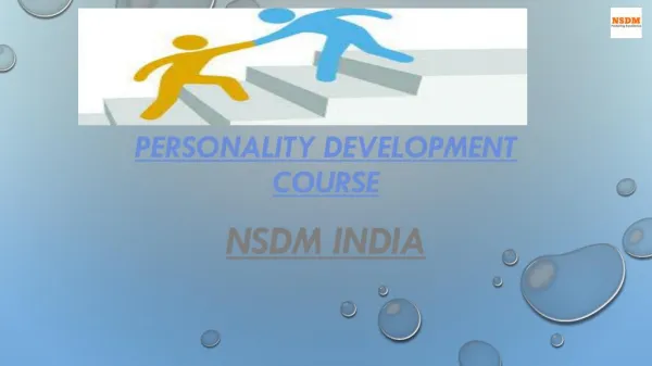 PERSONALITY DEVELOPMENT COURSE BY NSDM INDIA