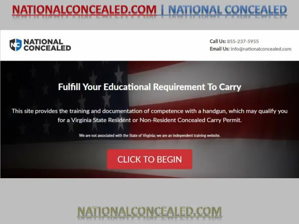 National Concealed (Nationalconcealed.com) provides online training and documentation required to obtain your concealed