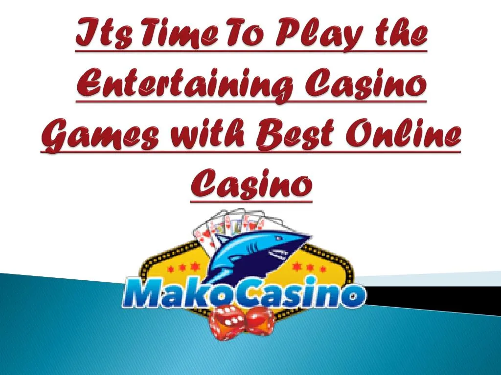 its time to play the entertaining casino games with best online casino