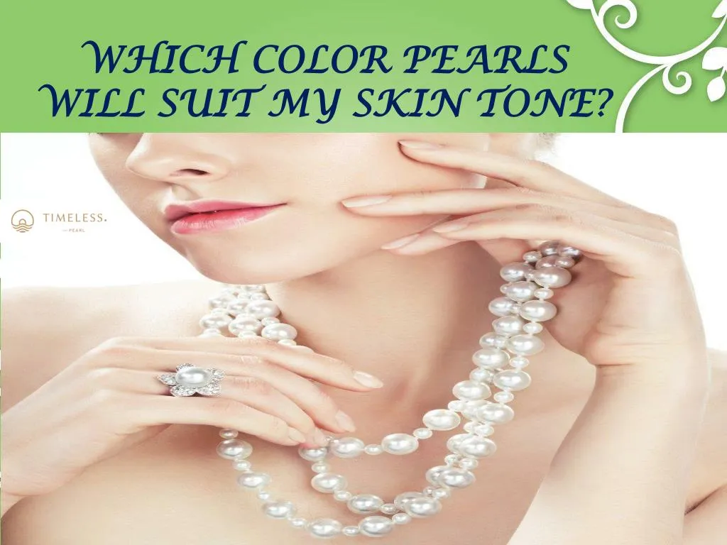 which color pearls will suit my skin tone