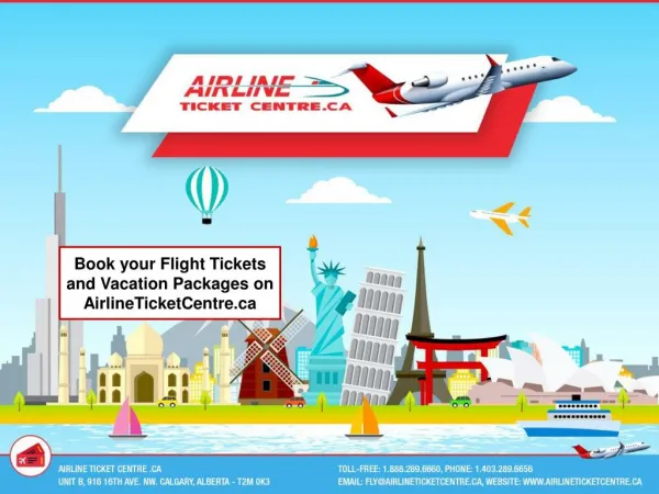 Book your Flight Tickets and Vacation Packages on AirlineTicketCentre.ca