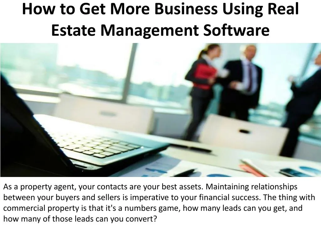 how to get more business using real estate management software