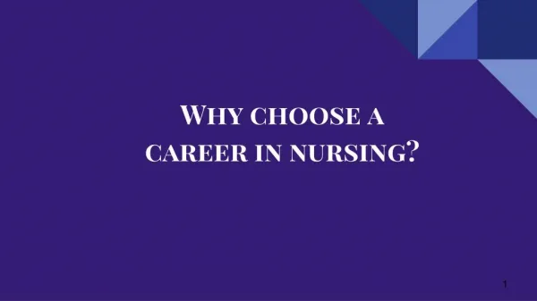 Why choose a career in nursing?