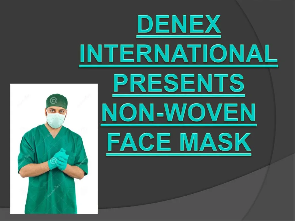 denex international presents non woven face mask