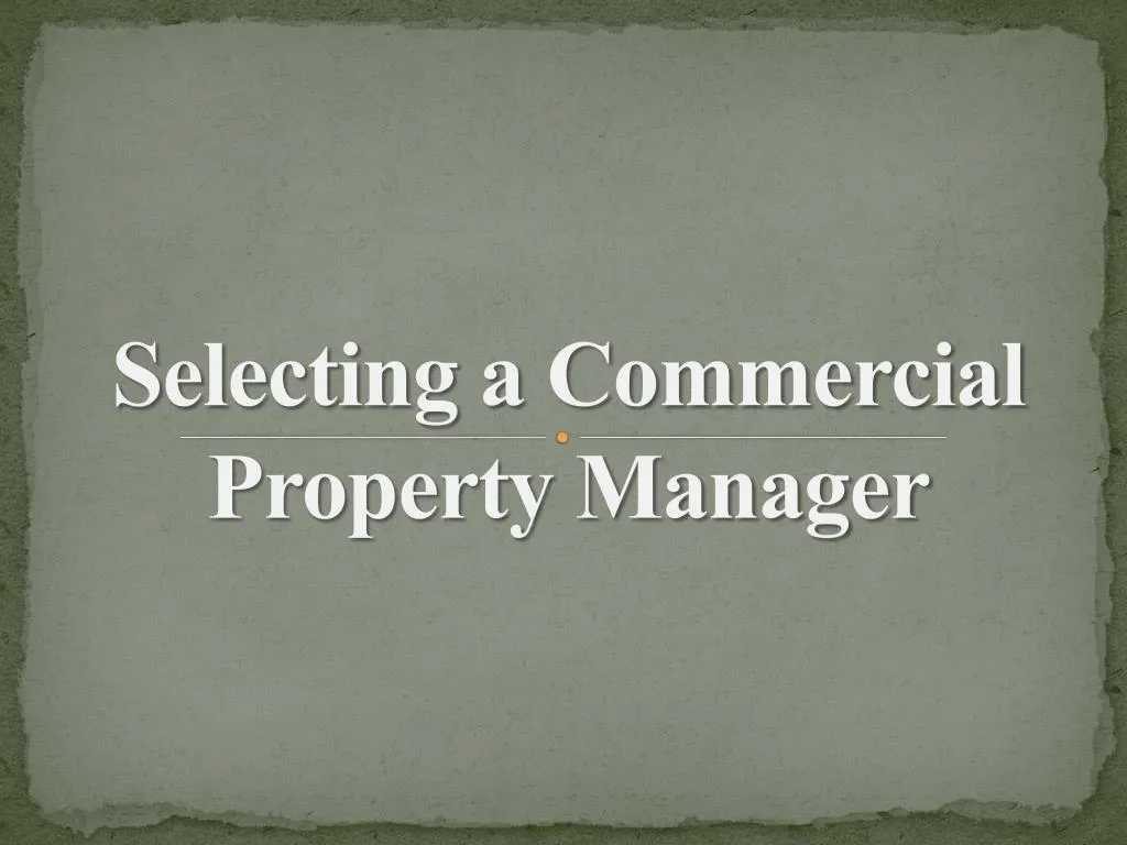 selecting a commercial property manager