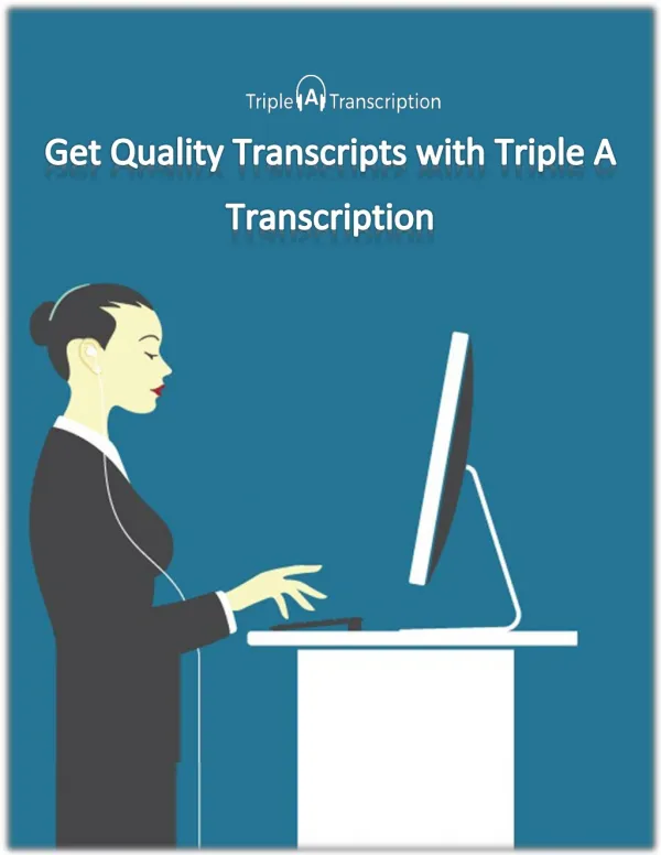 Triple A Transcription Services- Online Budget-Friendly Transcripts