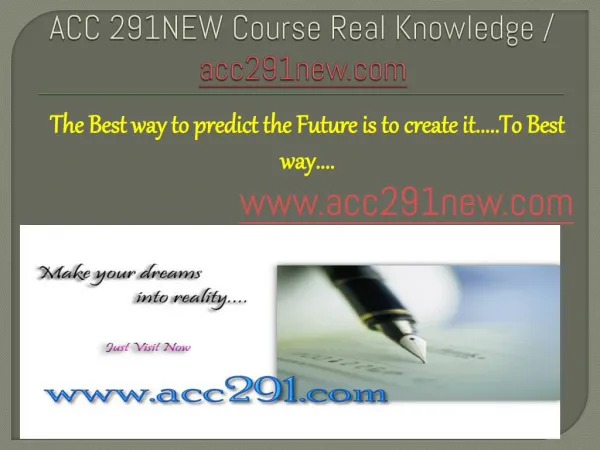 ACC 291NEW Course Real Knowledge / acc291new.com