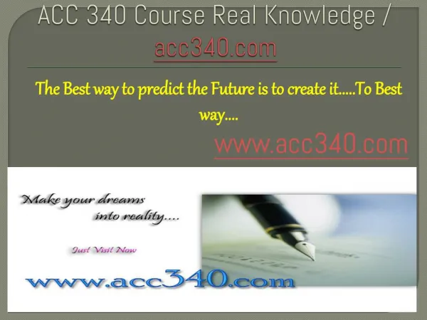 ACC 340 Course Real Knowledge / acc340.com