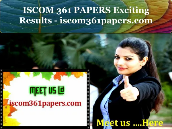 ISCOM 361 PAPERS Exciting Results - iscom361papers.com