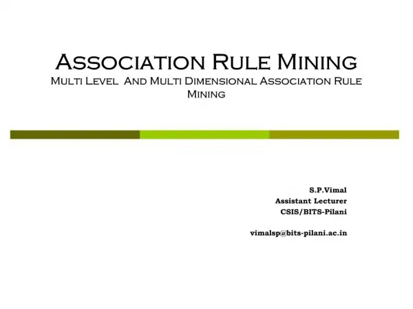 Association Rule Mining Multi Level And Multi Dimensional Association Rule Mining