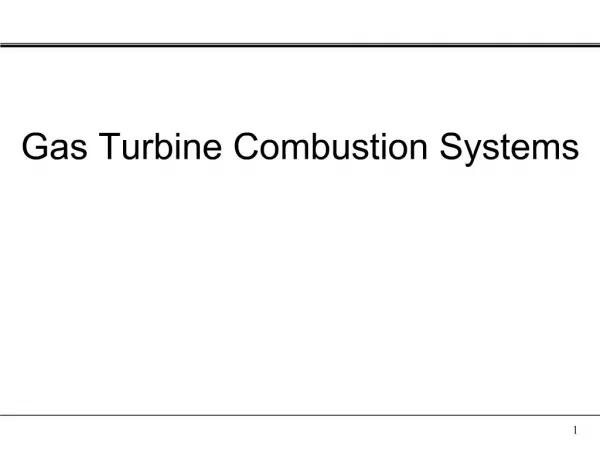 Gas Turbine Combustion Systems
