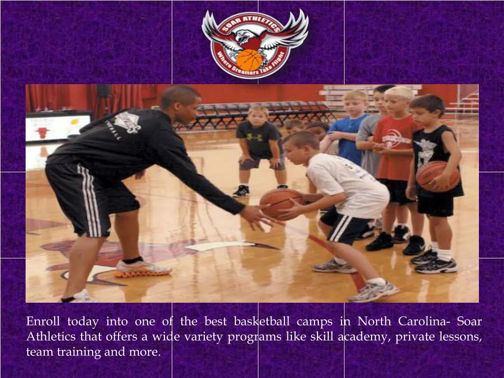 enroll today into one of the best basketball