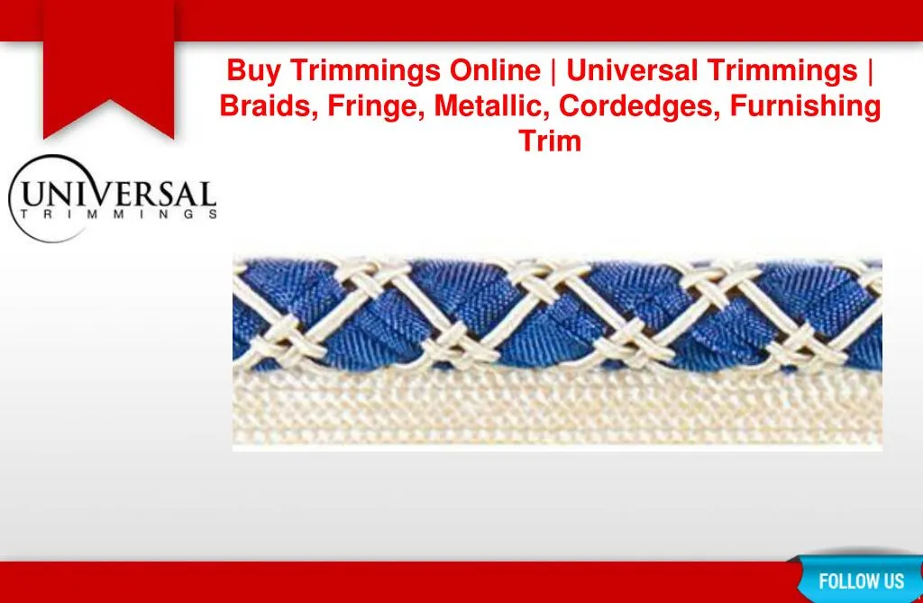 buy trimmings online universal trimmings braids fringe metallic cordedges furnishing trim