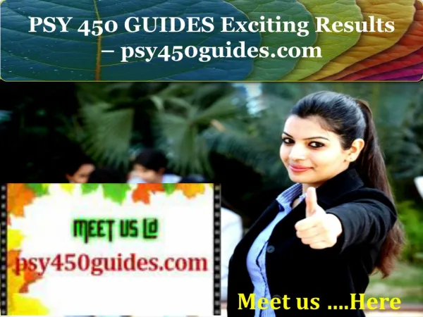 PSY 450 GUIDES Exciting Results - psy450guides.com