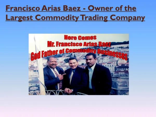 Francisco Arias Baez - An Impressive Entrepreneur from Dominican Republic