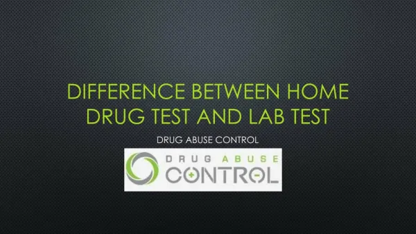 Difference Between Home Drug Test and Lab Test