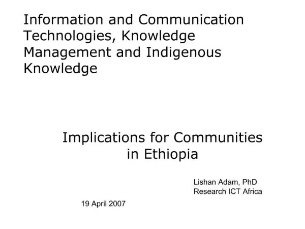 Information and Communication Technologies, Knowledge Management and Indigenous Knowledge