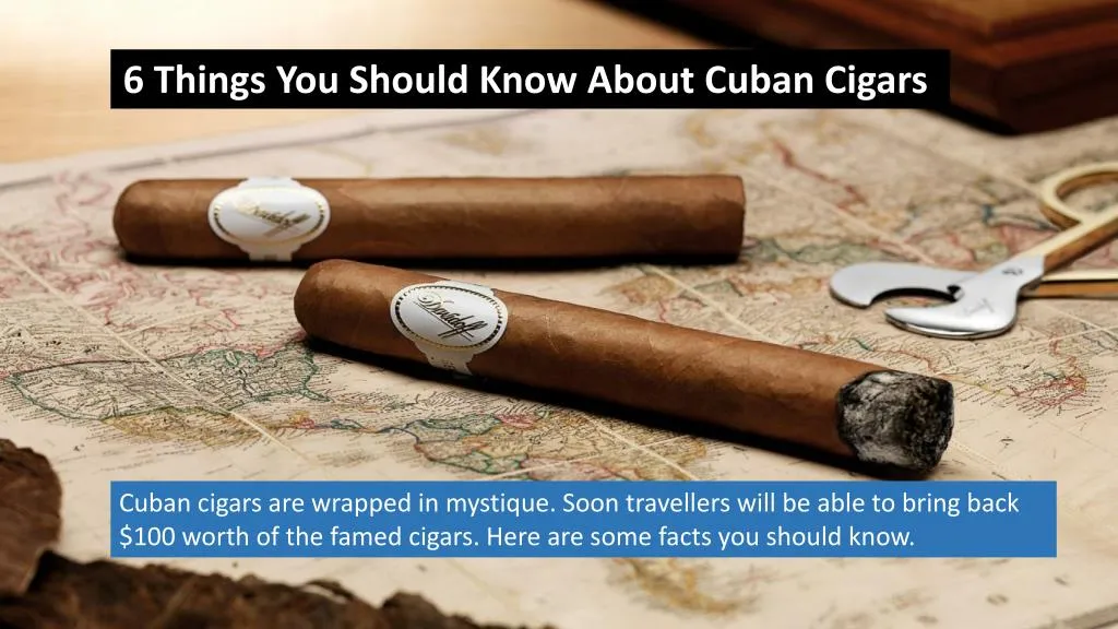 6 things you should know about cuban cigars