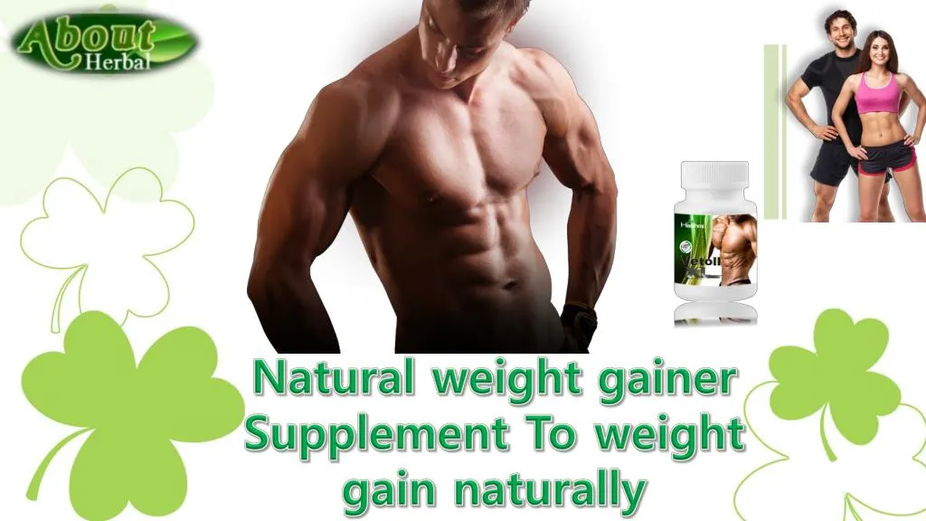 natural weight gainer supplement to weight gain