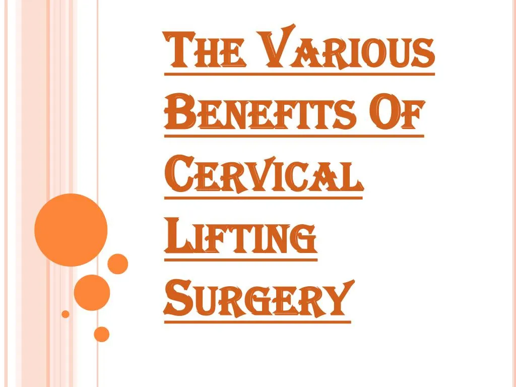 the various benefits of cervical lifting surgery