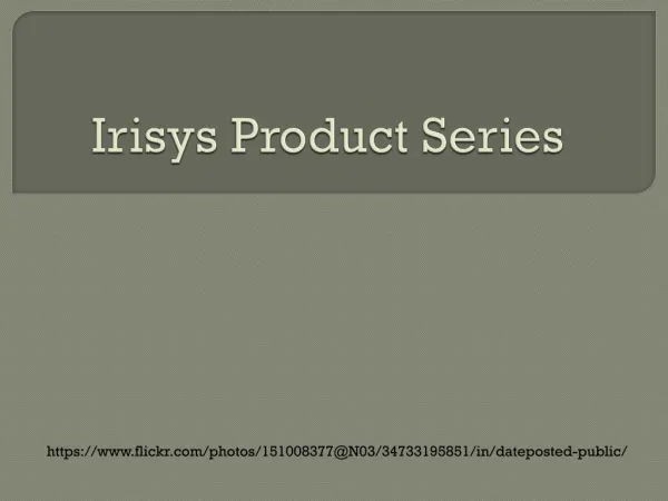 Irisys Product Series