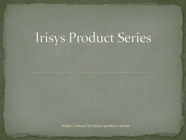 Irisys Product Series