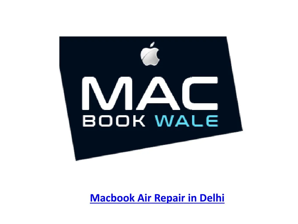 macbook air repair in delhi