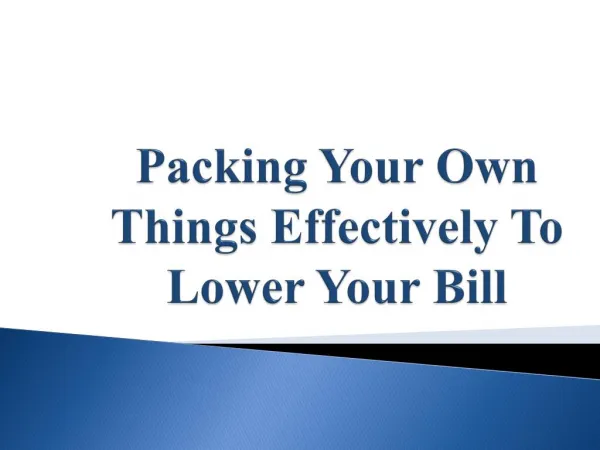 Packing Your Own Things Effectively To Lower Your Bill