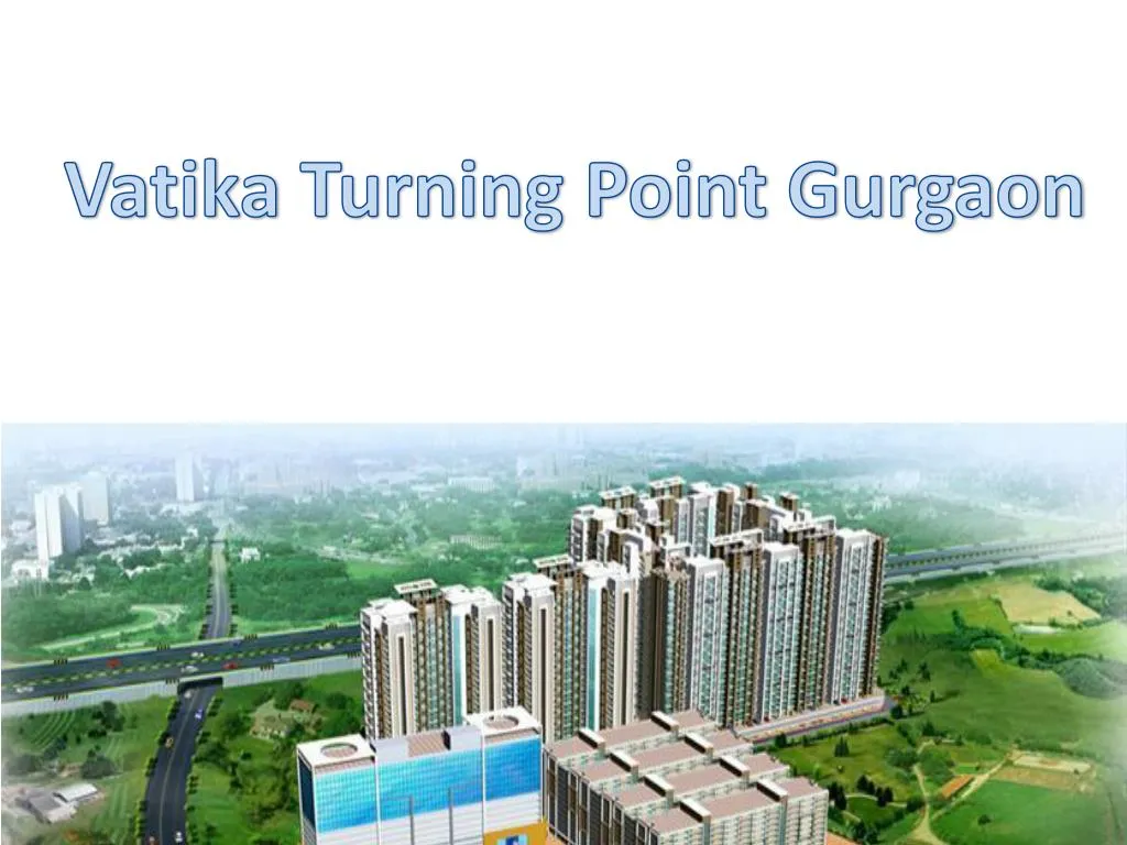 vatika turning point gurgaon